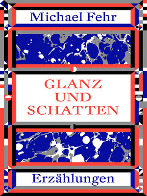 cover image of Glanz und Schatten